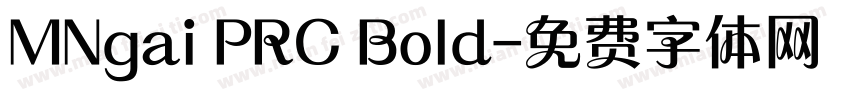 MNgai PRC Bold字体转换